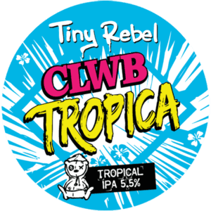 Tiny Rebel Brewery Clwb Tropica