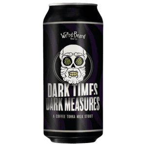 Weird Beard Dark Times Dark Measures