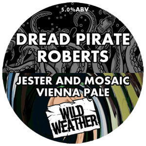 Wild Weather Dread Pirate Roberts Vienna Pale